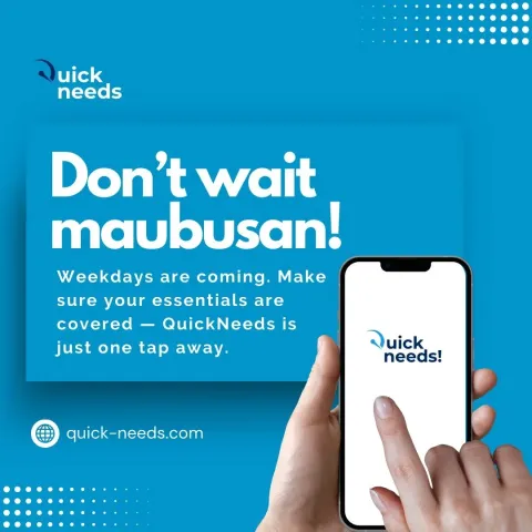 Blue promotional graphic: Don't wait maubusan, with a hand holding a phone that shows the QuickNeeds logo, and the website address.
