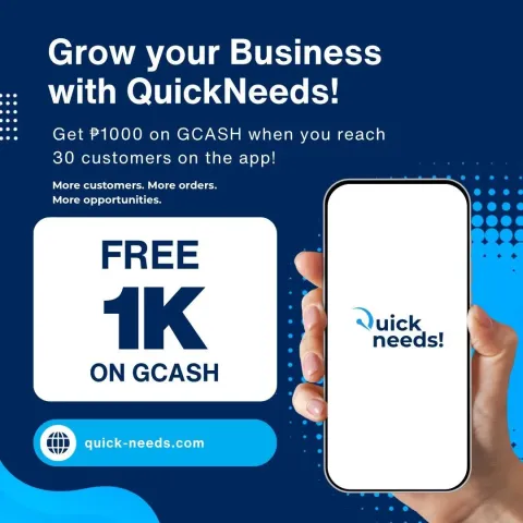 Dark blue promotional graphic: Grow your business with QuickNeeds, a free 1K on GCash offer, and a hand holding a phone.